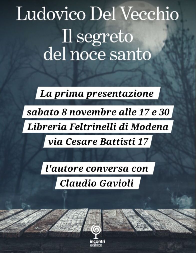 La prima nazionale de Il segreto del noce santo alla Feltrinelli di Modena